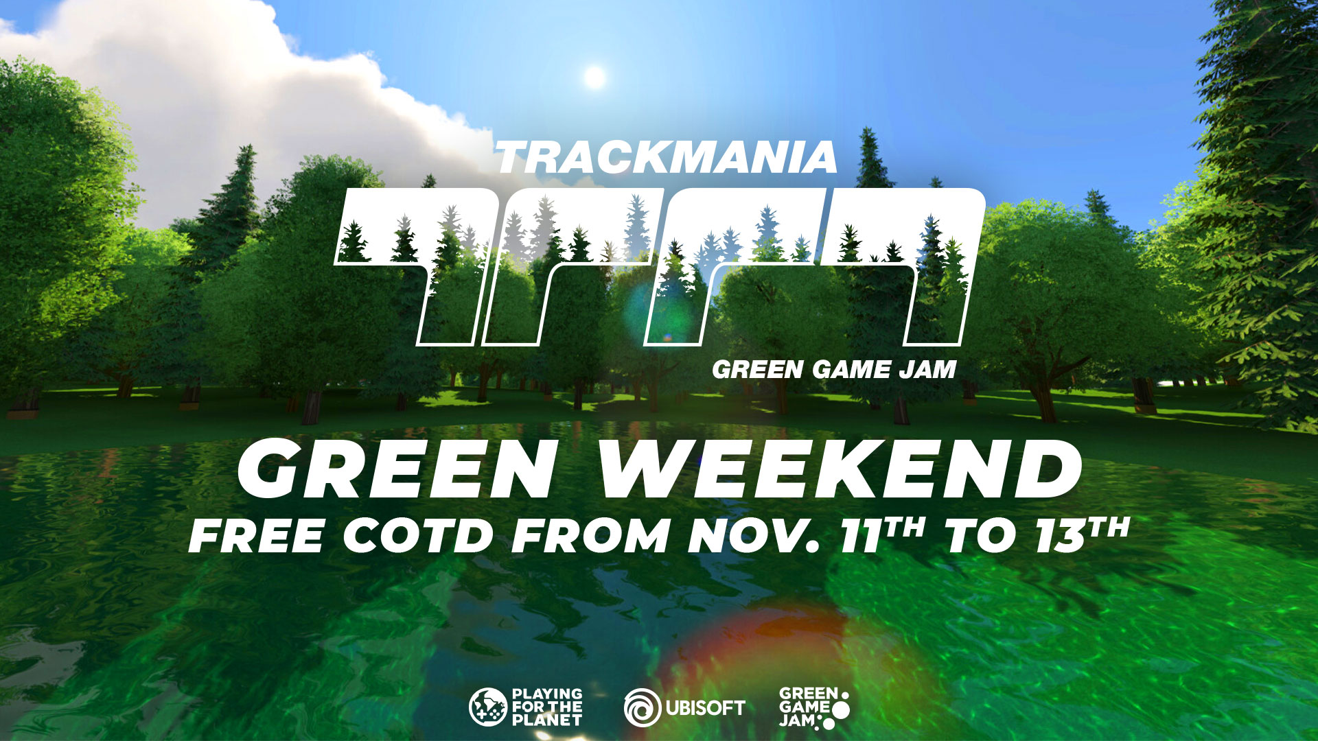 Play the Trackmania Green Weekend for free!