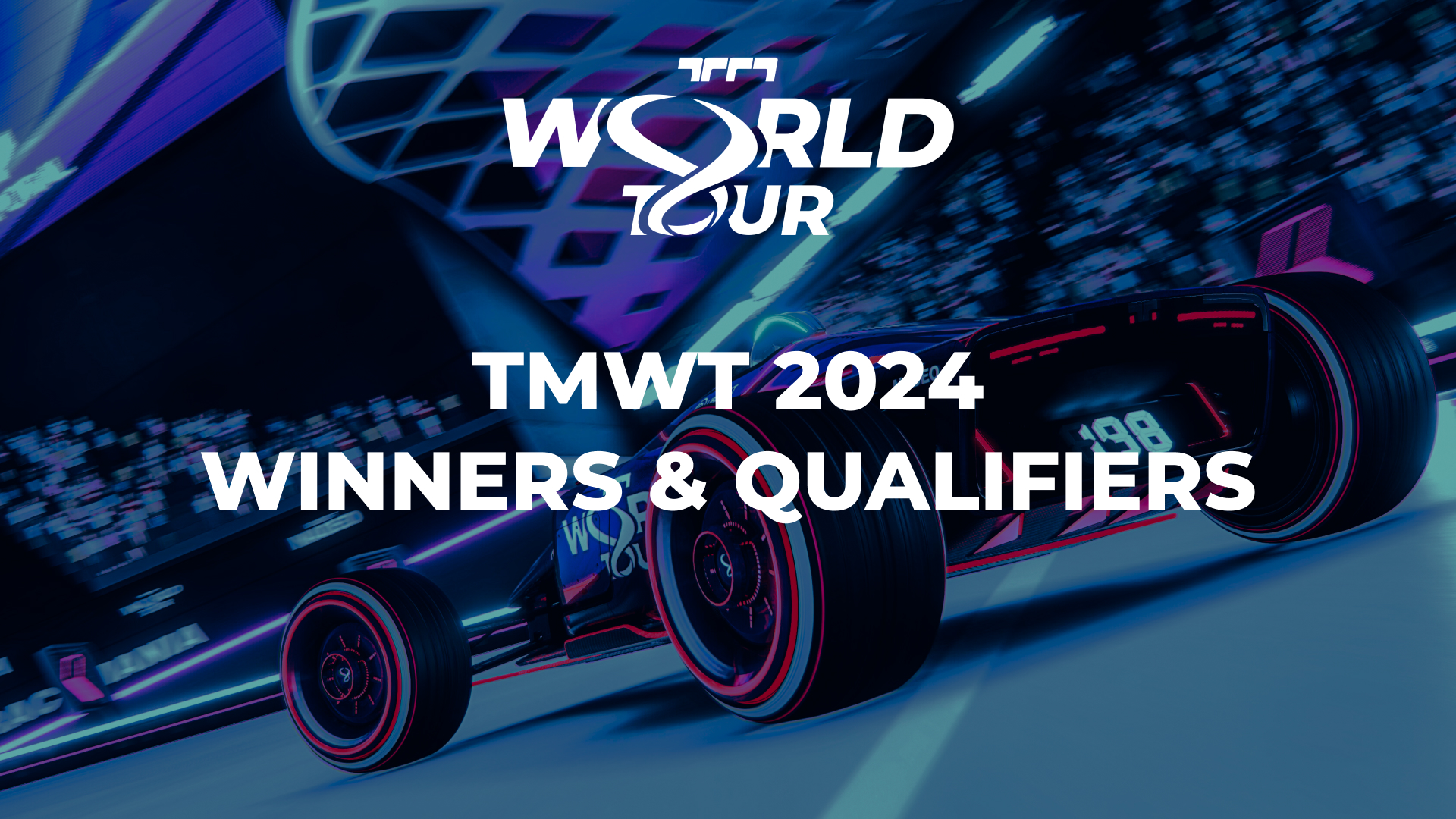 Trackmania World Tour 2024: Check out the Latest Winners and Qualifiers