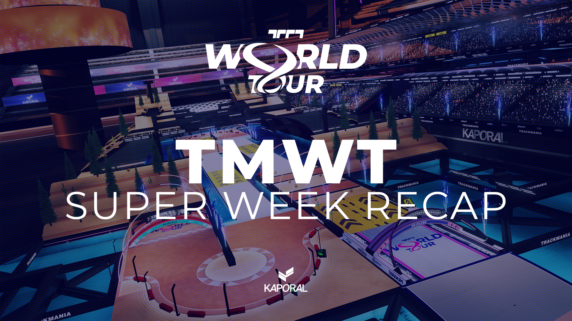 Trackmania World Tour Super Weekend recap 